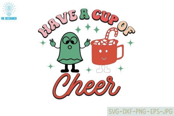 Have A Cup Of Cheer Holiday Quote