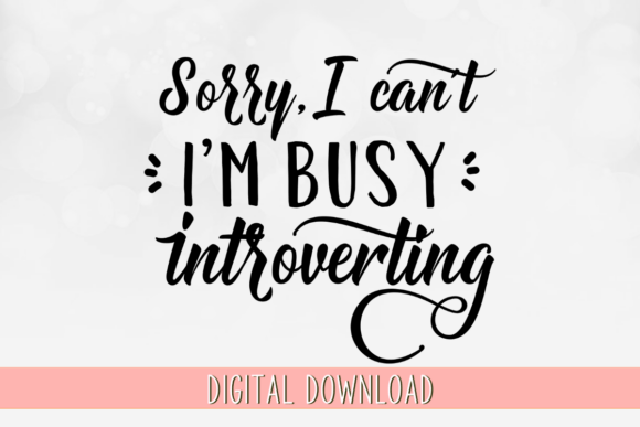 Introvert Quote Graphics for Crafts and Branding
