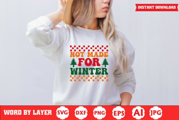 Not Made for Winter Funny Christmas Graphics
