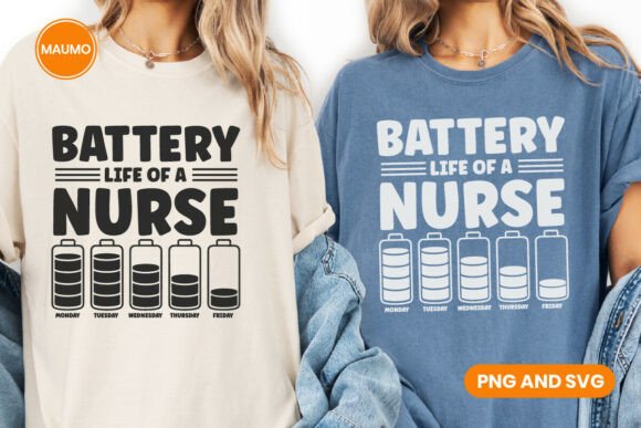 Nurse Battery Life Funny Quote Graphics for Local Branding