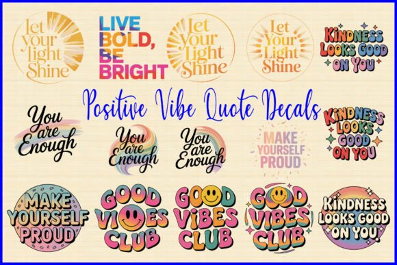 Positive Vibe Quote Decals Graphics for Crafts