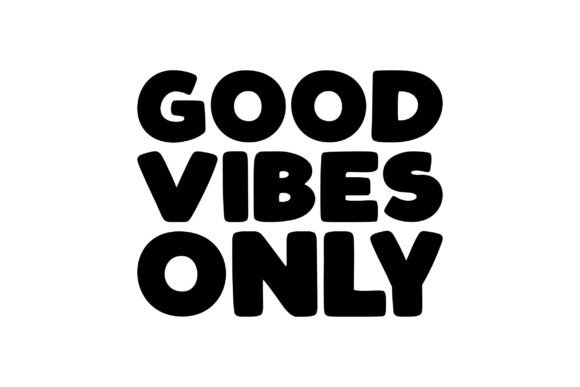 Retro Good Vibes Only Graphics for Crafts